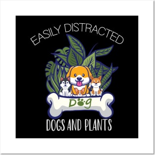 Easily Distracted By Plants and Dog Funny Gardening Lover Posters and Art